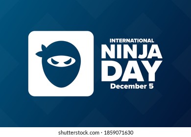 International Ninja Day. December 5. Holiday concept. Template for background, banner, card, poster with text inscription. Vector EPS10 illustration
