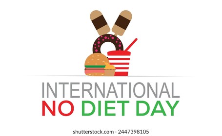 International No Diet Day observed every year in May. Template for background, banner, card, poster with text inscription.