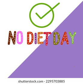 International no diet day.Lettering no diet vector illustration