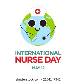 International Nurse Day concept. May 12. Cartoon Earth wearing a nurse hat and stethoscopes. Isolated on white background. Vector Illustration. EPS 10. For posters, web, social media, designs, cards.