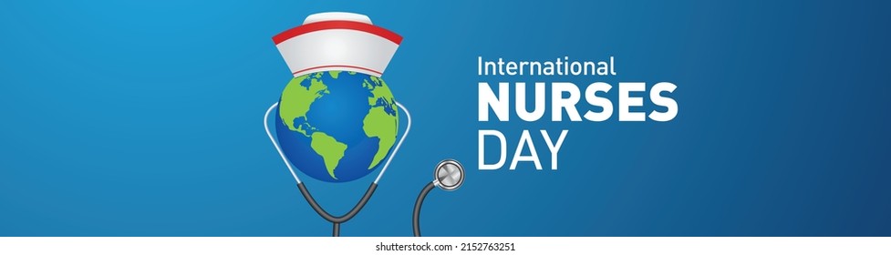 International nurse day. World nurse day concept vector illustration. Stethoscope on world globe with nurse hat. Thanks Doctor and Nurses For Saving Our Lives from COVID-19 or Coronavirus.