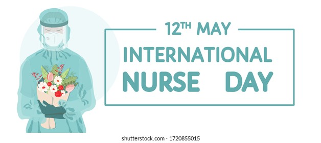 International Nurses Day 2020 on 12 May horizontal vector background. Female nurse in personal protective equipment holding flowers as gratitude. PPE suit during fighting pandemic coronavirus covid-19