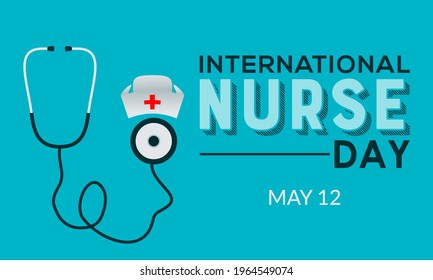 International Nurses Day Celebrated On May 6 in Every Year Around The World. Banner, Poster International Awareness Campaign Template.