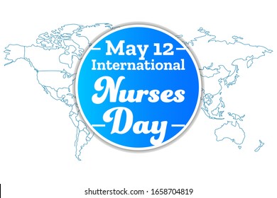 International Nurses Day. May 12. Holiday concept. Template for background, banner, card, poster with text inscription. Vector EPS10 illustration
