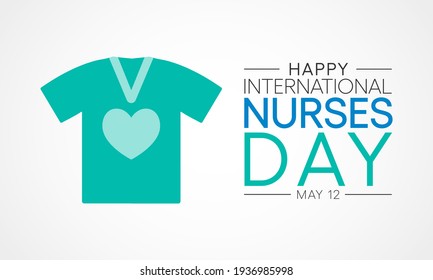International Nurses day is observed around the world on 12 May of each year, to mark the contributions that nurses make to society. Vector illustration.