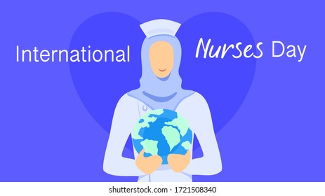 International nurses day theme : 12 May 2020, A woman Muslim nurse wearing Hijab or Muslim veil or head scar holding the world in her hands with a heart behind, Vector illustration, Flat design