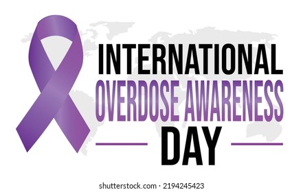 International Overdose Awareness Day On August 31st Focuses On Reducing The Number Of Deaths Caused By Overdose And Erasing The Stigma Associated With It.