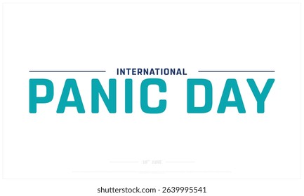 International Panic Day design on white background, Typographic Design of International Panic Day, Vector Design of International Panic Day, International Panic Day