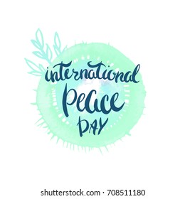 International Peace Day calligraphy. Hand written phrase.