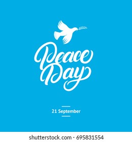 International Peace Day card. Hand written lettering with dove and olive branch. Vector illustration.