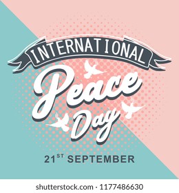 International Peace Day pop art style greeting design with vintage memphis popular hipster combination theme vector illustration for web display and print.