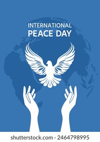 International Peace Day. Raised hands and a dove of peace on the background of the Earth globe, vector illustration