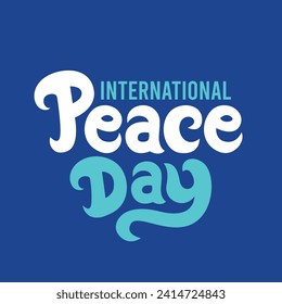 International peace day Sep 21 vector Illustration concept. International Day of Living Together in Peace. World peace day. International Day of Peace. Blue background
