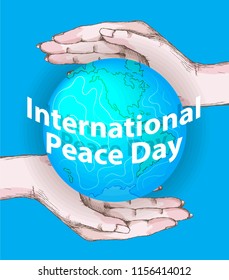 International peace day. September 21st. Background template for poster or Banner design. Peaceful planet Earth in human hands. Vector illustration.