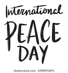 International Peace Day text lettering. Hand drawn vector art.