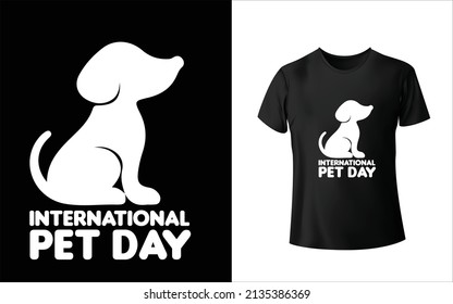International Pet Day T-shirt Design, Unique, And Colorful Pet T-Shirt Design