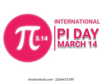 International Pi Day. March 14. Holiday concept. Template for background, banner, card, poster with text inscription. Vector illustration