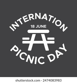 international picnic day. calligraphy, rounded text style design. picnic day 18 june 2024