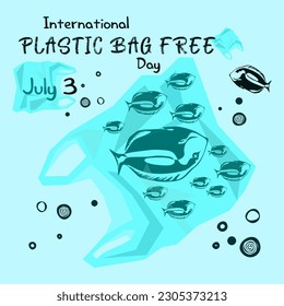 International plastic bag free day. Say no to plastic. Save the ocean. World ocean day. Vector illustration.