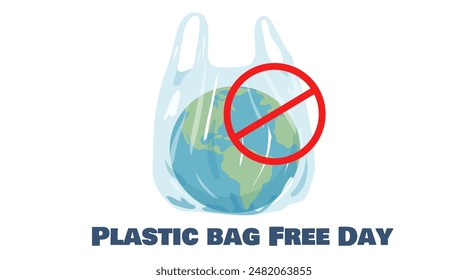 International Plastic Bag Free Day. Planet concept no plastic. Banner, poster, propaganda. 