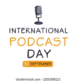 International Podcast Day, held on 30 September.