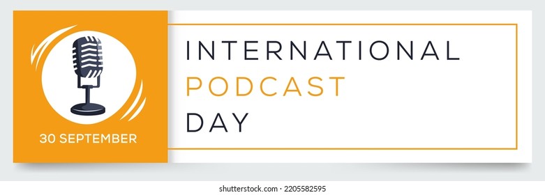 International Podcast Day, held on 30 September.