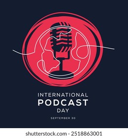 Día Internacional del Podcast, celebrado el 30 de septiembre.