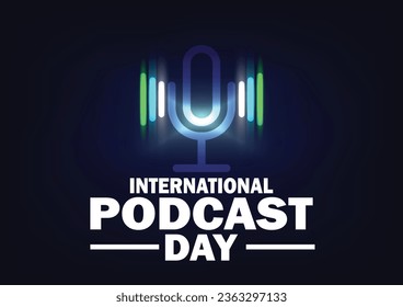 International Podcast Day. Vector illustration. Suitable for greeting card, poster and banner.