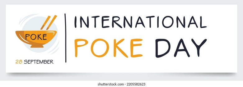 International Poke Day, held on 28 September.