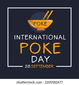 International Poke Day, held on 28 September.