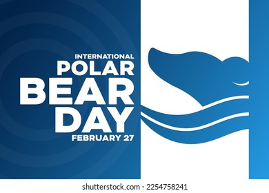 International Polar Bear Day. February 27. Vector illustration. Holiday poster