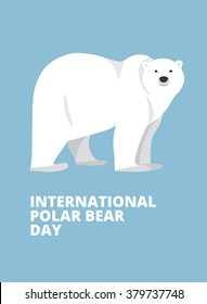 International Polar Bear Day poster. Walking or standing polar bear, side view. Flat style illustration