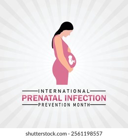 International Prenatal Infection Prevention Month. Holiday concept. Template for background, banner, card, poster with text inscription. Vector illustration