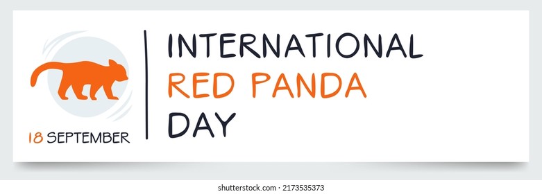 International Red Panda Day, held on 18 September.