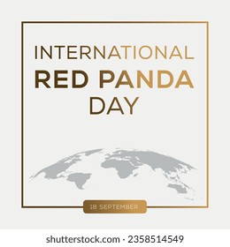 International Red Panda Day, held on 18 September.