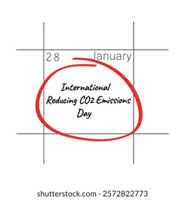 International Reducing CO2 Emissions Day, January 28 - calendar date.