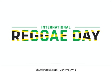 Projeto do Dia Internacional do Reggae sobre fundo branco, Projeto tipográfico do Dia Internacional do Reggae, Projeto vetorial do Dia Internacional do Reggae, Dia Internacional do Reggae