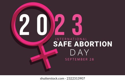 international safe abortion day. background, banner, card, poster, template. Vector illustration.