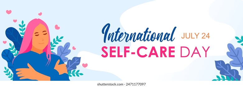 International self care day 24 July, beautiful typography with a girl hugging herself and beautiful floral ornament. vector illustration