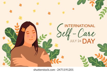 International self care day 24 July, beautiful typography with a girl hugging herself and beautiful floral ornament.