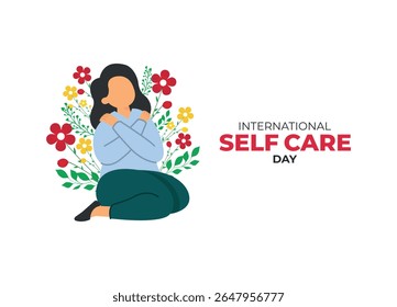 International Self Care day. 24 July. Template fir background with banner, poster and card. Vector illustration.