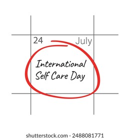 International Self Care Day, calendar date July 24.