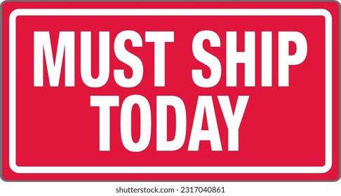 International Shipping Pictorial Labels Red Must Ship Today