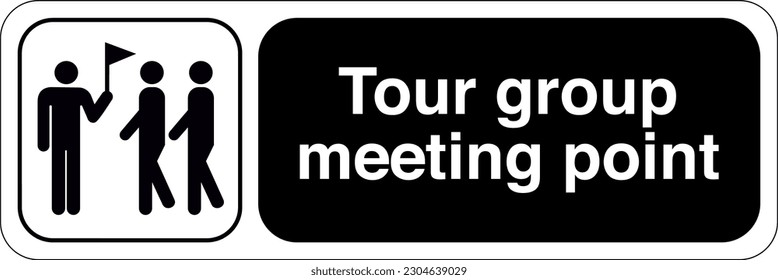 International Standard Public information signs Tour group meeting point To indicate a place for tourists or tour groups to gather
