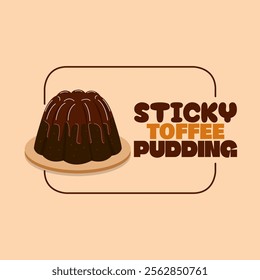 International Sticky Toffee Pudding Day to celebrate on January 23rd. Delicious sticky toffee pudding served on a wooden plate on beige background. Food event banner.