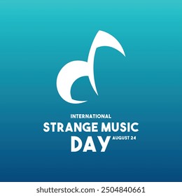 International Strange Music Day. August 24. Gradient background. Eps 10.