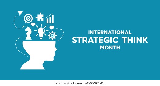 International Strategic Think Month. Great for cards, banners, posters, social media and more. Blue background.