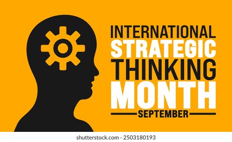 International Strategic Thinking Month is observed every year in September. Holiday concept. Template for background, banner, card, poster, placard, design template with unique shapes