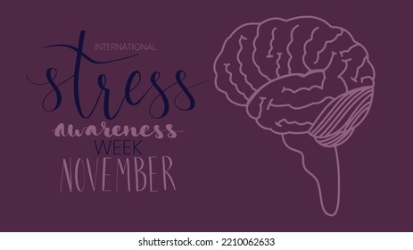 International Stress Awareness Week November Web Banner With Handwritten Calligraphy. Human Brain Illustration Vector Art Template.