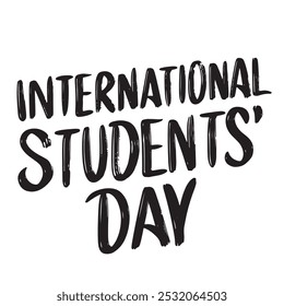 International Students' Day text lettering. Hand drawn vector art.